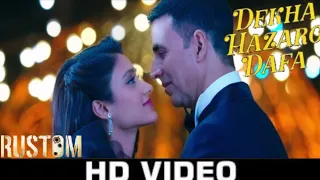 Dekha Hazaro Dafaa | Rustom | Akshay Kumar & Ileana D'cruz | Arijit Singh , Palak M| Jeet Gannguli