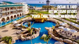 TRAVELLING TO PUNTA CANA| OCEAN EL FARO| HOTEL AND ROOM TOUR