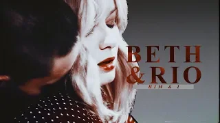 Beth & Rio || Him & I [+2x04]