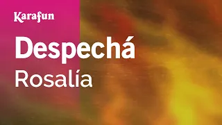 Despechá - Rosalía | Karaoke Version | KaraFun