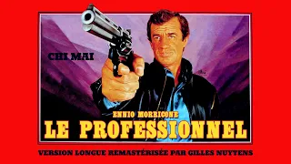 Ennio Morricone - Le Professionnel - Chi Mai [Version longue remastérisée par Gilles Nuytens]