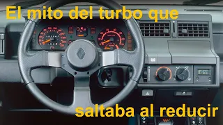 El mito del turbo que entraba al reducir