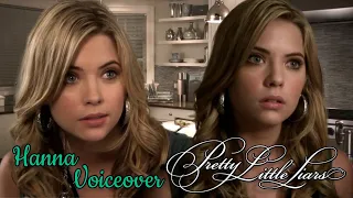 pll voiceover | hanna "so change the story"