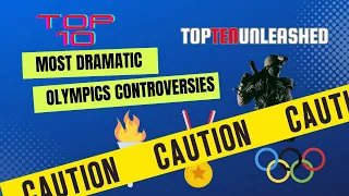 Top Ten Most Dramatic Olympic Controversies