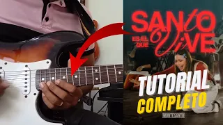 [TUTORIAL] Santo es el que vive - Montesanto Guitarra Eléctrica