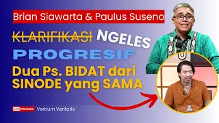 VV-161) Klarifikasi Selicin Belut Brian Siawarta & Paulus Suseno | Bidat "Kristen Progresif"