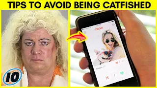 Top 10 Ways To Tell If You're Being Catfished