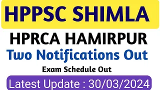 HPPSC SHIMLA & HPRCA HAMIRPUR LATEST Notification Out | Exam Schedule | 30/03/2024
