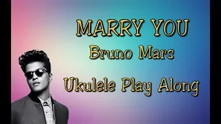 Marry You - Bruno Mars - Ukulele Play Along