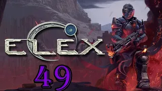 Прохождение игры ELEX на 100% |ГИБРИД| №49 ФИНАЛ