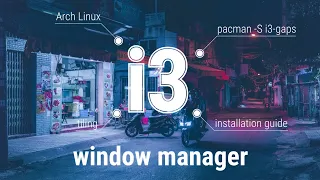 Установка I3wm в Arch Linux