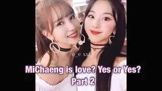 Mina & Chaeyoung (Michaeng) is love? #4 Yes or Yes Part 2 Twice