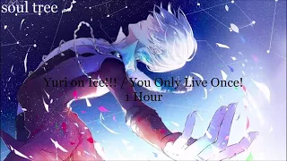 Yuri On Ice!!! / You Only Live Once 1 Hour