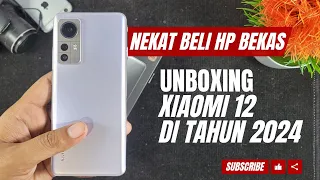 Nekat Beli Xiaomi 12 Second di Awal Tahun 2024, Unboxing Xiaomi 12