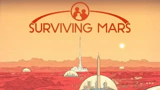 Surviving mars#1. Колонизация Марса для чайников