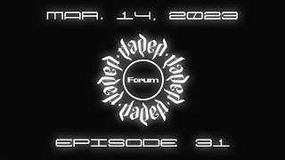 Jaded Forum: Episode 31 (feat. Taylor Denise)