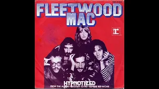 Hypnotized (2022 stereo remix): Fleetwood Mac