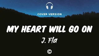 [ Lyrics Cover 🎧 ] J.Fla- My Heart Will Go On ( Celine Dion)