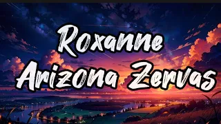 Roxanne Song by Arizona Zervas (Lyrics)