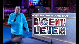 Why People Are Not Bacenta Leaders | The Experience Service | Dag Heward-Mills