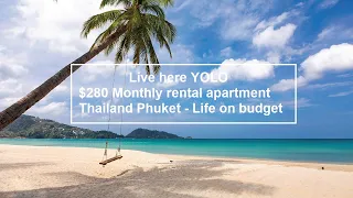 Phuket Thailand Budget $280 monthly rental Apartment condo travel cheap but good