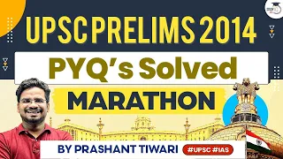 2014 UPSC Prelims PYQs Marathon | Previous Year Questions | UPSC