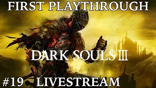 Dark Souls 3 FIRST PLAYTHROUGH | Livestream Part 19: Platinum Trophy Get!!