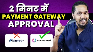 How to Get Payment Gateway Approval in 2 min  | Cosmofeed Payment Gateway Tutorial | Hindi 2024