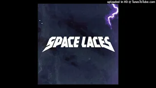 SPACE LACES - Slice n Dice (Skrillex Remix)