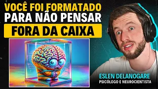 Os LIMITES entre GENIALIDADE e LOUCURA no CÉREBRO | Eslen Delanogare