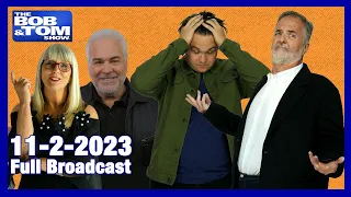 The BOB & TOM Show for November 2, 2023