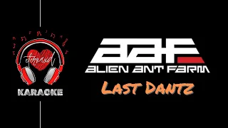 Alient Ant Farm - Last dAntz [ Karaoke w/ BV ]