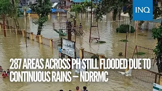 287 areas across PH still flooded due to continuous rains — NDRRMC