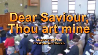 Dear Saviour, Thou art mine