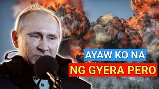 Putin Gusto Nang Matapos Ang Gyera Sa Ukraine Pero...