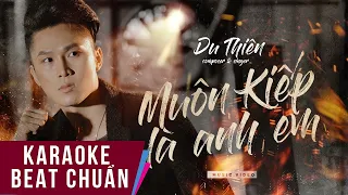 Karaoke | Muôn Kiếp Là Anh Em - Du Thiên | Beat Chuẩn