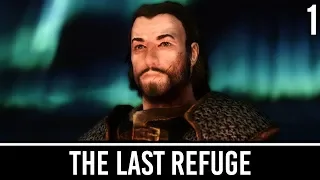 Skyrim Mods: The Last Refuge - Part 1