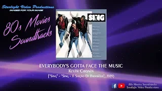 Everybody's Gotta Face The Music - Kevin Cronin ("Sing", 1989)