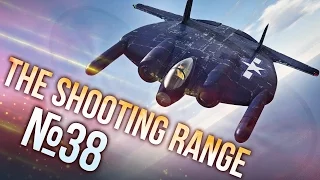 War Thunder: The Shooting Range | Episode 38