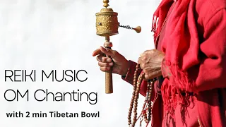 Reiki Music 2 minutes bell with Om Chanting