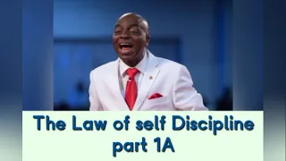 Bishop David Oyedepo - The Law of self Discipline part 1A