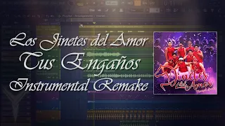 Los Jinetes del Amor - Tus Engaños [ Instrumental Remake ] Prod. ÐJ ¥efro