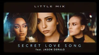 Little Mix - Secret Love Song (feat. Jason Derulo) [Trio Version / Without Jesy]
