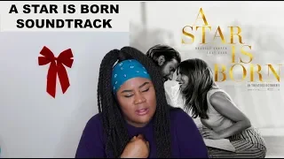 Lady Gaga & Bradley Cooper - A Star Is Born Soundtrack Album |REACTION|