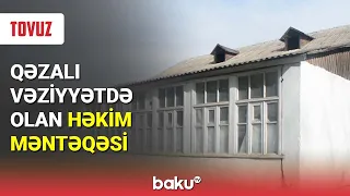 Qəzalı vəziyyətdə olan həkim məntəqəsi - BAKU TV
