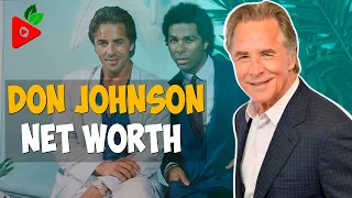 What is Miami Vice Don Johnson's net worth?