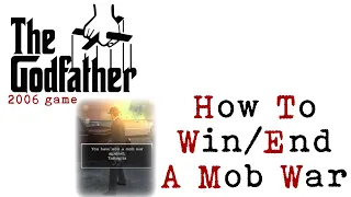 Godfather 2006 (PS2/Xbox) How To Win/End Mob War...