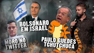 Fábio Rabin - Bolsonaro em Israel / Paulo Guedes Tchutchuca / Moro no Twitter
