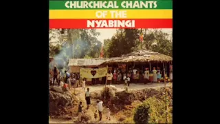 Churchical Chants of the Nyabingi - Full Album (1983)