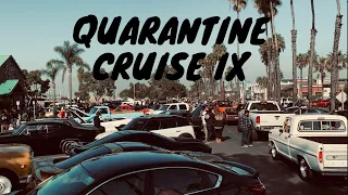 Quarantine Cruise IX (Big Meet Big Video)